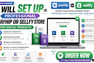 set up a professional payhip or sellfy store for digital products