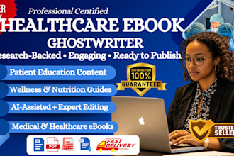 ghostwrite a healthcare ebook, nutrition ebook, medical mental ebook KDP ready
