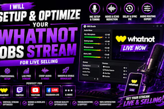 setup and optimize your whatnot obs stream for live selling