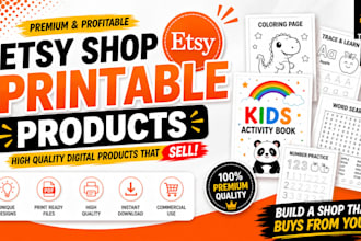 create all printable products and custom etsy printables for your shop
