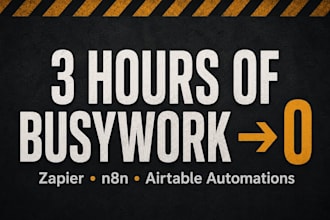 build a zapier or n8n automation to eliminate your busywork