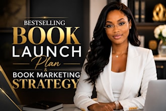create a bestselling book launch plan and book marketing strategy