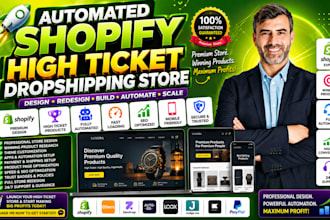 build automated shopify high ticket dropshipping website store design redesign