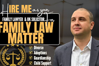 be your family lawyer for divorce, child custody, law legal writing