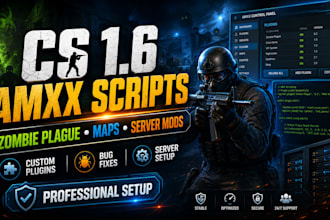 create custom amxx scripts and mods for your cs 1 6 server