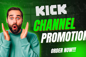 organic kick channel promotion, twitch channel promotion, real views, chatters