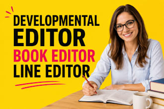 be your developmental editor, book editor, line and developmental novel