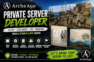 develop, setup, customize, or fix your archeage private server