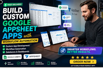 build custom google appsheet app with workflow automation