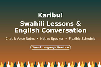 teach swahili and english conversation via chat and voice note