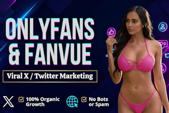 do onlyfans promotion fanvue promotion and fansly twitter x marketing for model