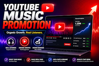 do organic youtube music video promotion to real engaged listeners
