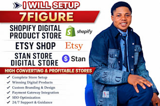 setup 7 figure shopify digital product store, esty shop stan store digital store