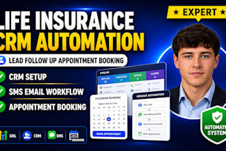 setup life insurance crm automation lead follow up appointment booking