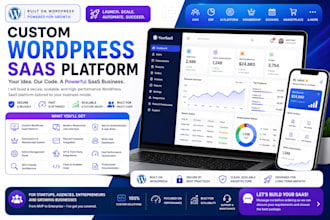 develop a custom wordpress saas platform with scalable architecture