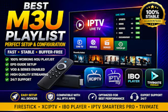 configure best m3u playlist for firestick and player, xciptv, ibo or smarter pro