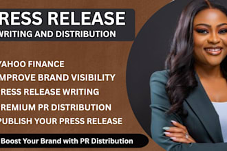 write press release and distribute to google news and yahoo finance