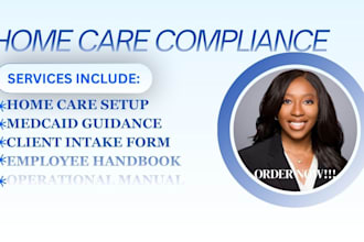 do medicaid, home care, and develop healthcare compliance manuals