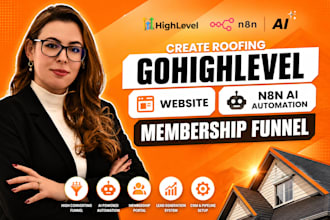 create roofing gohighlevel website n8n ai automation membership funnel