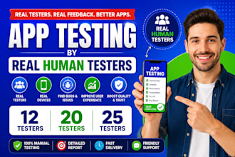 provide 12 testers, 20 testers, 25 testers for app testing by 12 app testers