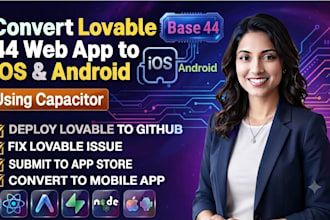 convert lovable base 44 web app to ios or android and submit to app store