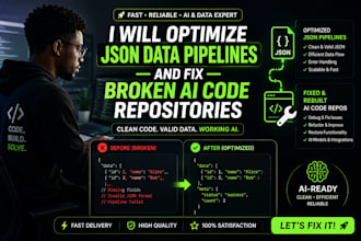 optimize json data pipelines and fix broken ai code repositories