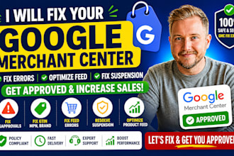 fix google merchant center, optimze product feed errors, fix gmc suspension