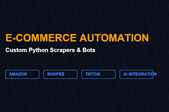 build custom e commerce automation and scraping tools using python