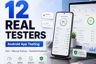 do app testing with 12 app testers and user testing, website testing