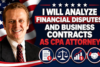 analyze financial disputes and business contracts