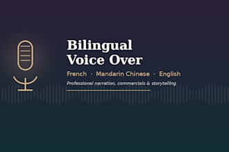 record a professional bilingual voice over in french and mandarin chinese