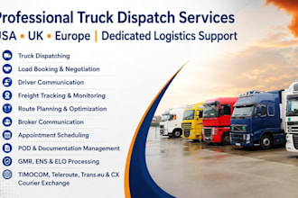 be your professional truck dispatcher for USA, UK and europe