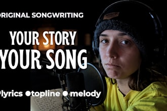 be your lyrics writer for custom lyrics, melody, topline, and song arrangement