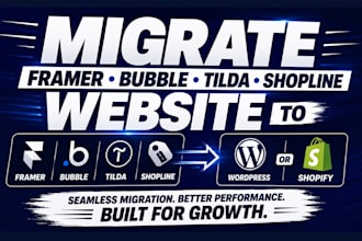 migrate framer bubble tilda shopline website to wordpress or shopify migration