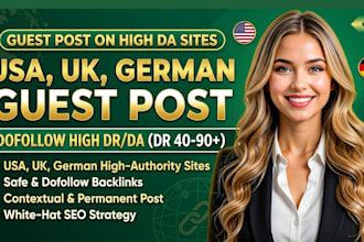 guest post on USA, UK, german highda sites with a dofollow link
