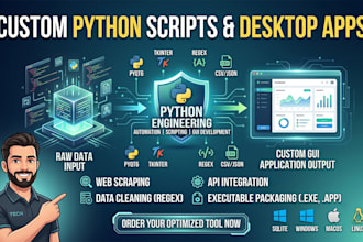 develop custom python scripts and desktop applications