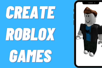 develop a custom roblox game, roblox script, full roblox game in roblox studio