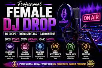 record a female dj drop radio intro and producer tag