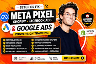 setup or fix meta pixel shopify facebook ads and google ads conversion tracking