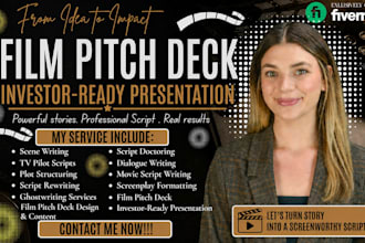 design a cinematic film pitch deck, movie pitch deck and investor presentation