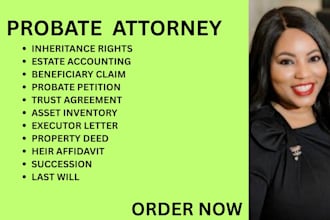 be your probate lawyer for succession, will, property, and beneficiary disputes