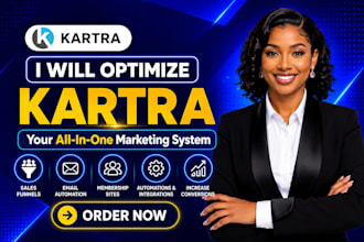 build and optimize high converting kartra funnels, automations, and memberships