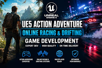 do ue5 action adventure development, online racing and drifting game expert dev