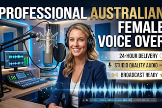 record a professional australian female voiceover in 24hrs