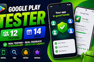 provide 12 testers for google play testing for 14 days