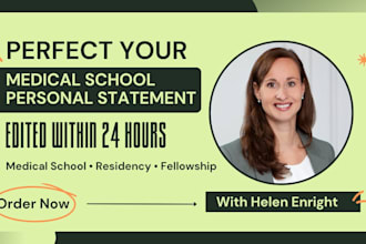 perfect your medical school, residency or fellowship personal statement 24 hours