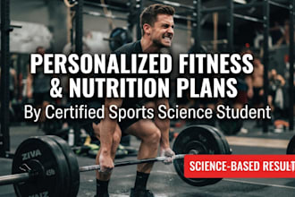 create a personalized workout and nutrition plan for your goals