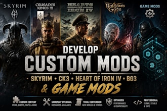 develop custom mods, skyrim, ck3, heart of iron 4, bg3 and game mods