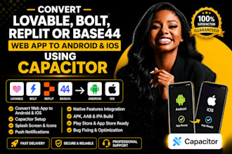 convert lovable bolt replit or base44 web app to android and ios using capacitor