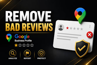 report and remove bad negative google maps business reviews damaging reputation